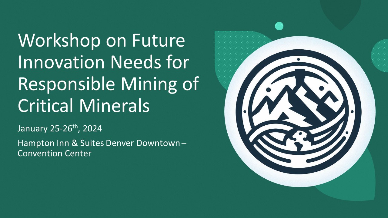 Future Innovation Needs For Responsible Mining Of Critical Minerals ...